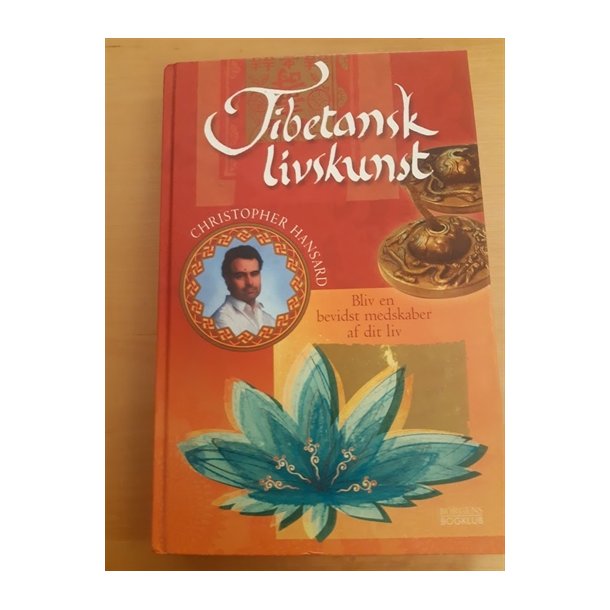 Hansard, Christopher: Tibetansk livskunst - (BRUGT - VELHOLDT)