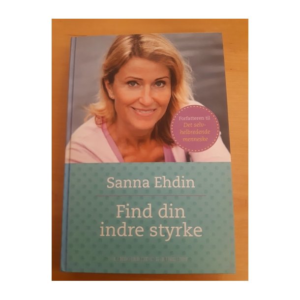 Ehdin, Sanna: Find din indre styrke - (BRUGT - VELHOLDT)