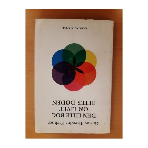 Fechner, Gustav Theodor: Den lille bog om livet efter dden (BRUGT _ VELHOLDT)