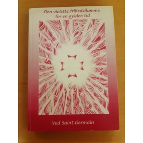 Askjr, Kirsten: Den violette frihedsflamme for en gylden tid (BRUGT _ VELHOLDT)