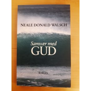 Walsch, Neale Donald: Samvr med GUD - (BRUGT - VELHOLDT