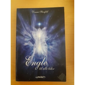 Stanfeld, Dennis: Engle til alle tider (BRUGT _ VELHOLDT)