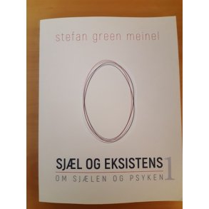 Meinel, Stefan Green: Sjl og eksistens  - (BRUGT - VELHOLDT)