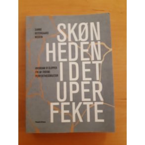Nissen, Sanne stergaard: Sknheden i det uperfekte - (BRUGT - VELHOLDT)