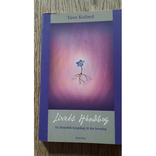 Kofoed, Tove: Livets hndbog - (BRUGT - VELHOLDT)