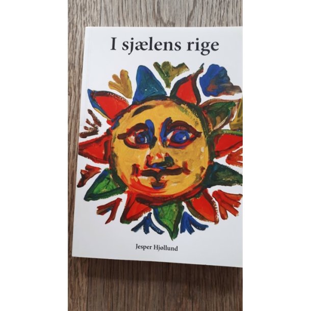 Hjllund, Jesper: I sjlens rige - (BRUGT - VELHOLDT)