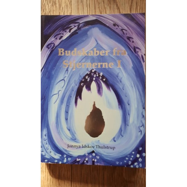 Thulstrup, Jonnya Ildskov: Budskaber fra stjernerne I  - (BRUGT - VELHOLDT) 