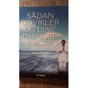 Roland, Paul: Sdan udvikler du dine psykiske evner  - (BRUGT - VELHOLDT) 
