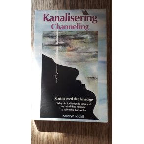 Ridall, Kathryn: Kanalisering - (BRUGT - VELHOLDT)