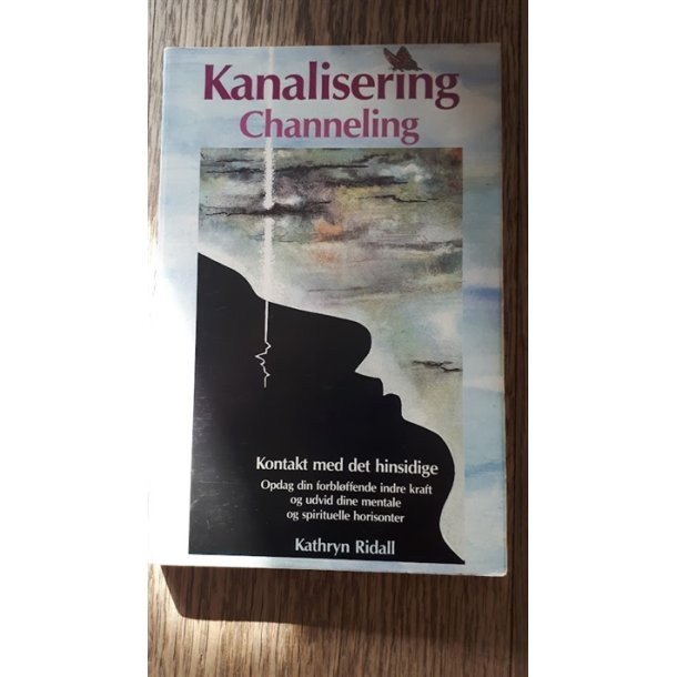 Ridall, Kathryn: Kanalisering - (BRUGT - VELHOLDT)