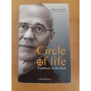 Drouin, Marc: Circle og life _ A pathway to the Heart - ENGELSK SPROG - (BRUGT - VELHOLDT)