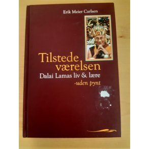 Carlsen, Erik Meier: Tilstedevrelsen - Dalai Lamas Liv & Lre - (BRUGT - VELHOLDT)