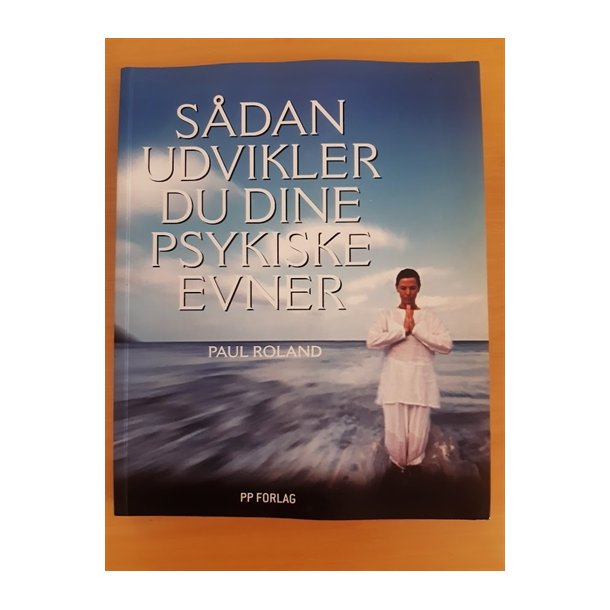 Roland Paul: Sdan udvikler du dine psykiske evner - (BRUGT - VELHOLDT)
