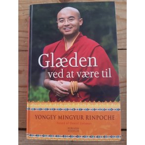 Yungey Mingyur Rinpoche: Glden ved at vre til - (BRUGT - VELHOLDT)