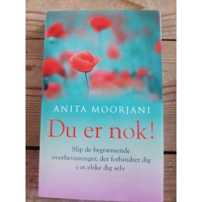 Moorjani, Anita: Du er nok! - (BRUGT - VELHOLDT)