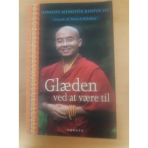 Yongey Mingyur Rinpoche: Glden ved at vre til - (BRUGT - VELHOLDT)