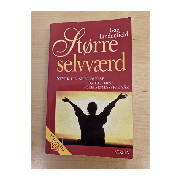 Lindenfield, Gael: Strre selvvrd  - (BRUGT - VELHOLDT)