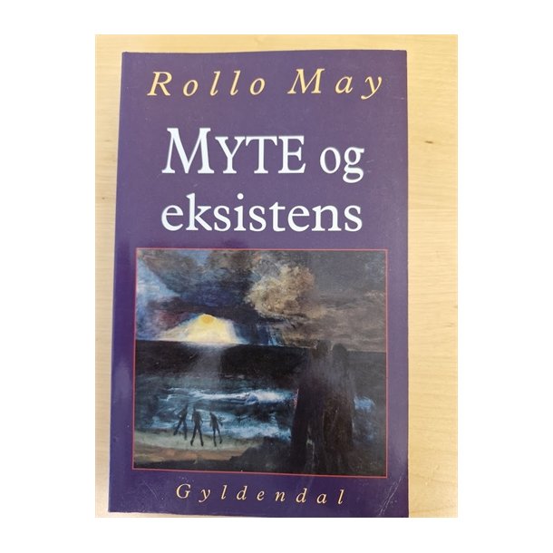 May, Rolloi: MYTE og eksistens - (BRUGT - VELHOLDT)