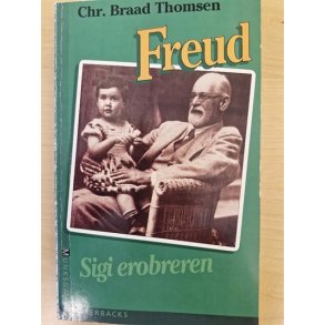 Thomsen, Chr. Braad: Freud - Sigi erobreren  - (BRUGT - VELHOLDT)