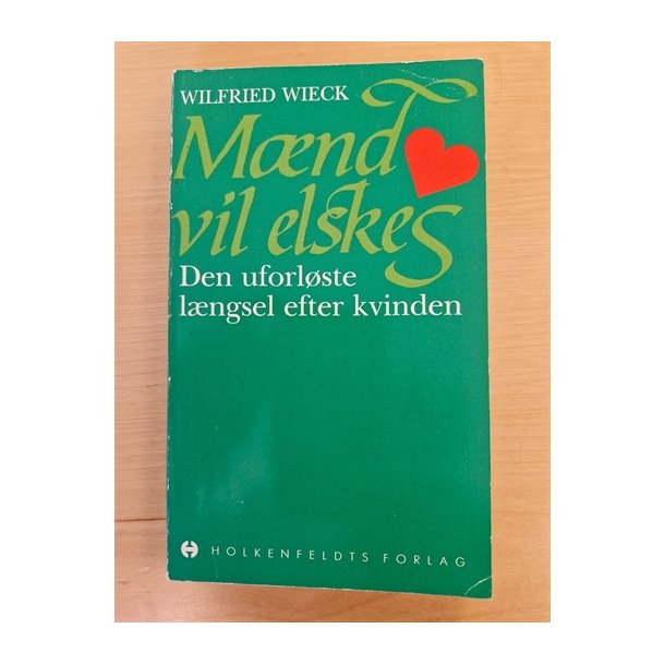 Wieck, Wilfried: Mnd vil elskes  - (BRUGT - VELHOLDT)