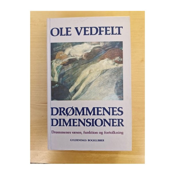 Vedfelt, Ole: Drmmenes dimensioner  (BRUGT - VELHOLDT)