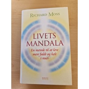 Moss, Richard: Livets Mandala  - (BRUGT - VELHOLDT)