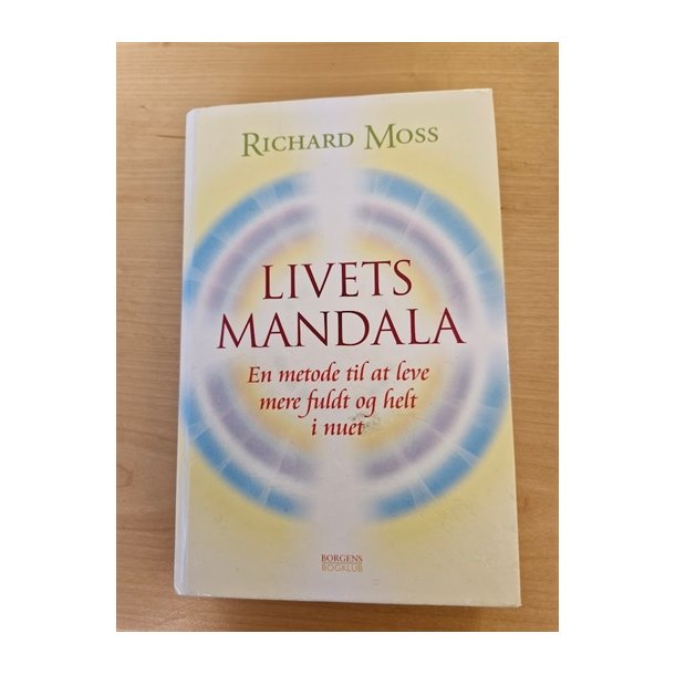 Moss, Richard: Livets Mandala  - (BRUGT - VELHOLDT)