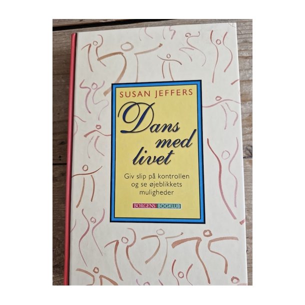 Jeffersa, Susan: Dans med livet - (BRUGT - VELHOLDT)