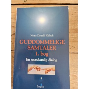 Walsch, Neale Donald: Guddommelige samtaler 1. bog - (BRUGT - VELHOLDT)