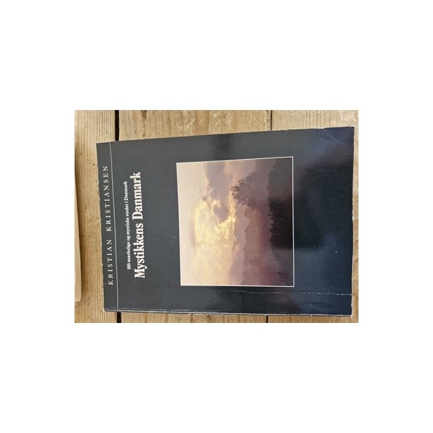 Kristiansen, Kristian: Mystikkens Danmark - (BRUGT - VELHOLDT)