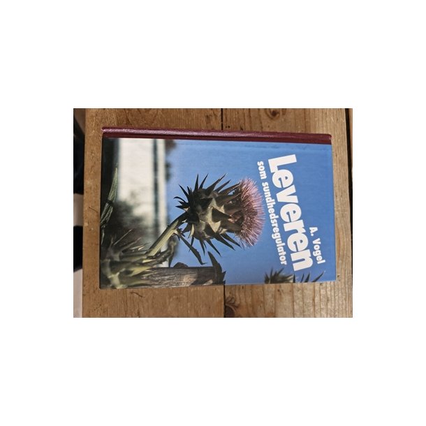 Vogel, A.: Leveren - som sundhedsregulator - (BRUGT - VELHOLDT)