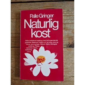 Gringer, Palle: Naturlig kost - (BRUGT - VERLHOLDT)