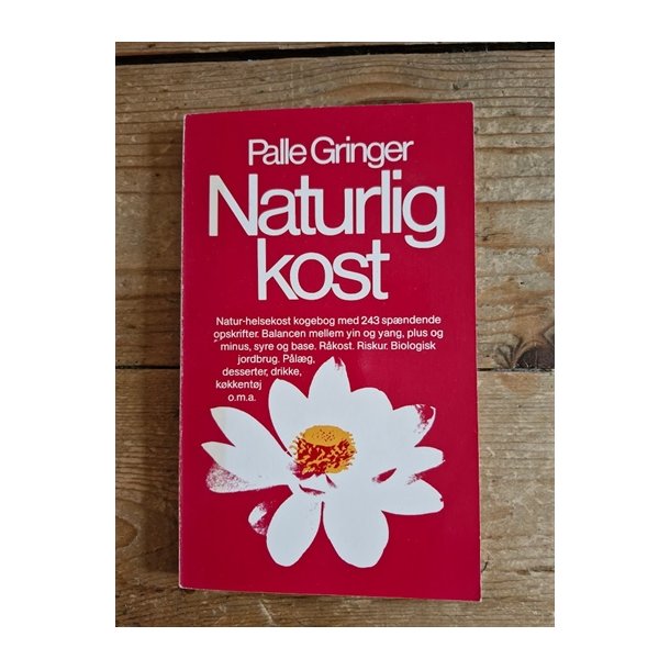 Gringer, Palle: Naturlig kost - (BRUGT - VERLHOLDT)