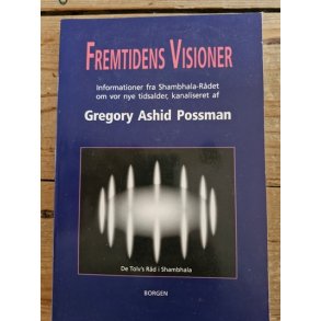 Possman, Gregory Ashid: Fremtidens visioner - (BRUGT - VELHOLDT)