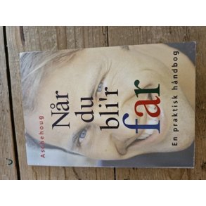 Bonde, Hans: Nr du bliver far - (BRUGT - VELHOLDT)