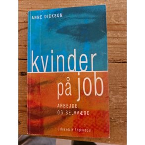 Dickson, Anne: Kvinder p job - (BRUGT - VELHOLDT)