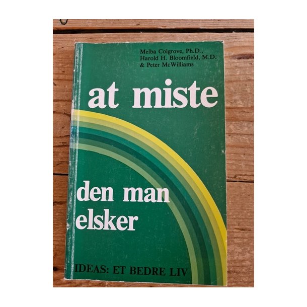 Colgrove, Melba: At miste den man elsker - (BRUGT - VELHOLDT)
