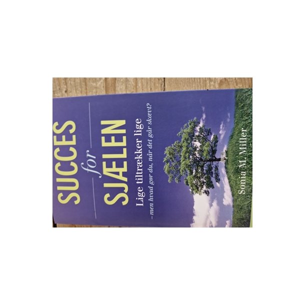 Miller, Sonia M.: Succes for sjlen - (BRUGT - VELHOLDT)