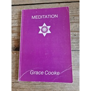 Cooke, Grace & White Eagle: Meditation - (BRUGT - VELHOLDT)