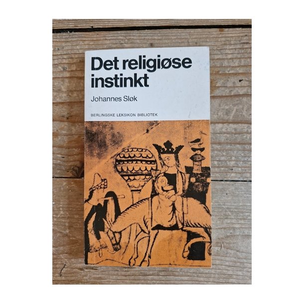 Slk, Johannes: Det religise instinkt - (BRUGT - VELHOLDT)