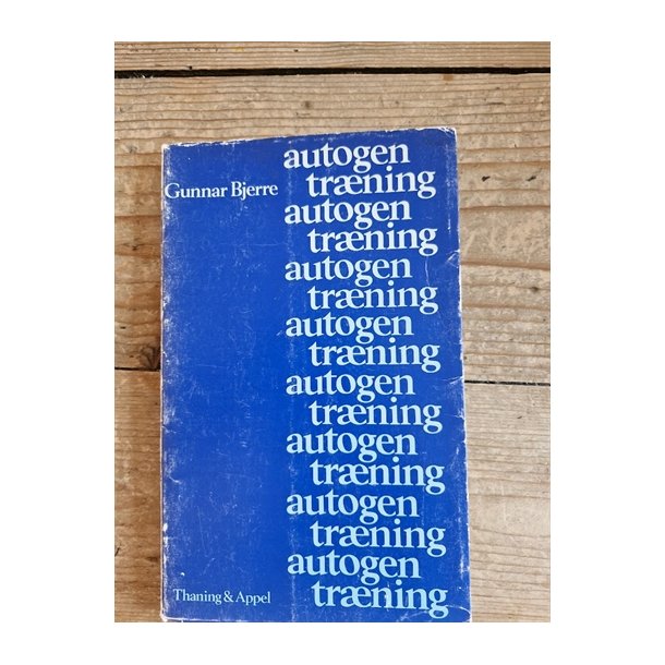 Bjerre, Gunnar: Autogen trning - BRUGT SLIDT I OMSLAG INDHOLD PN )