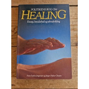 Jrgensen, Anne Sophie: Healing - Energi, bevidsthed og selvudvikling - (BRUGT - VELHOLDT)