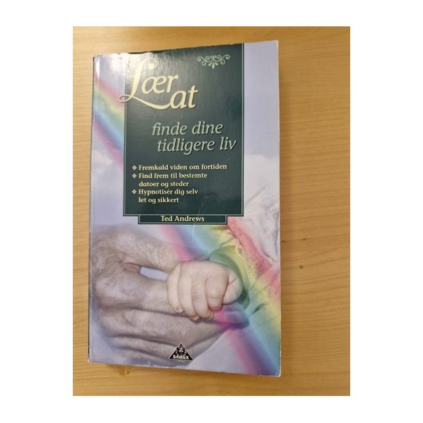 Andrews, Ted: Lr at finde dine tidligere liv  - (BRUGT - VELHOLDT)
