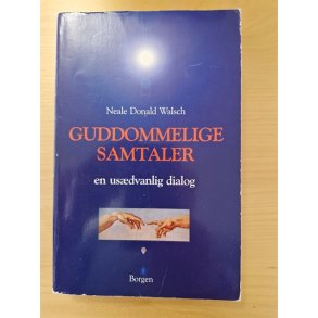 Walsch, Neale Donald: Guddommelige samtaler - en udsdvanlig dialog - Bog 1 - (BRUGT - VELHOLDT)