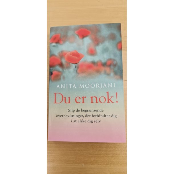 Moorjani, Anita: Du er nok!  - (BRUGT - VELHOLDT)
