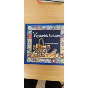 Skaarup, Kirsten: Vegetarisk kkken  - (BRUGT - VELHOLDT) flot eksemplar