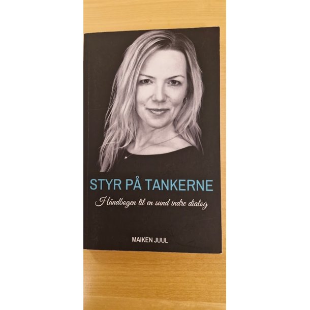 Juul, Maiken: Styr p tankerne - (BRUGT - VELHOLDT)