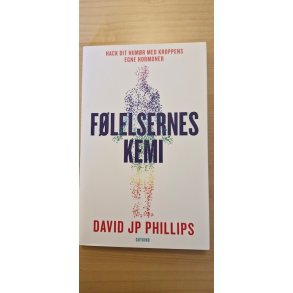 Phillips, David: Flelsernes kemi - (BRUGT - VELHOLDT)