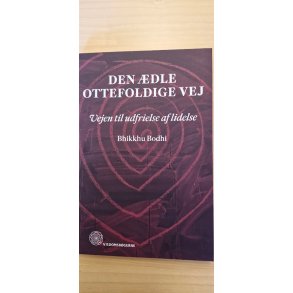 Bodhi, Bhikkhu: Den dle ottefoldige vej - (BRUGT - VELHOLDT)