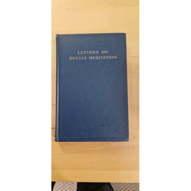 Bailey, Alice A.: Letters on occult maditation - (BRUGT - VELHOLDT)